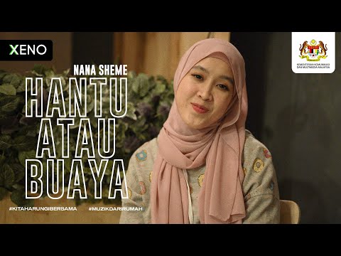 Hantu Atau Buaya - Nana Sheme