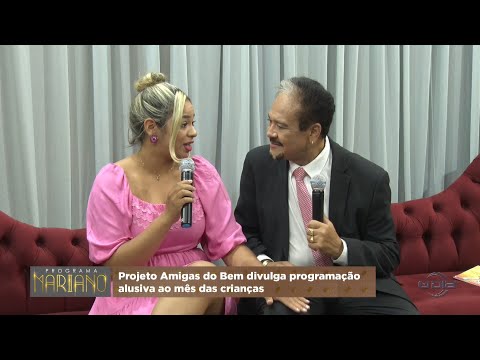 Projeto Amigas do Bem divulga programação alusiva ao mês das crianças 08 10 2022