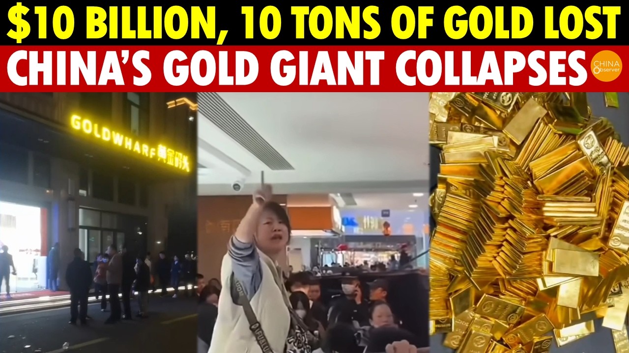 Breaking! 10 Tons of Gold Lost, Worth $10 Billion—China’s Gold Giant "Gold Wharf" Collapses