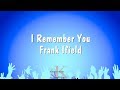 I Remember You - Frank Ifield (Karaoke Version)