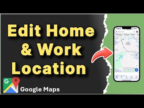 How to Add or Edit Home & Work location in Google Maps