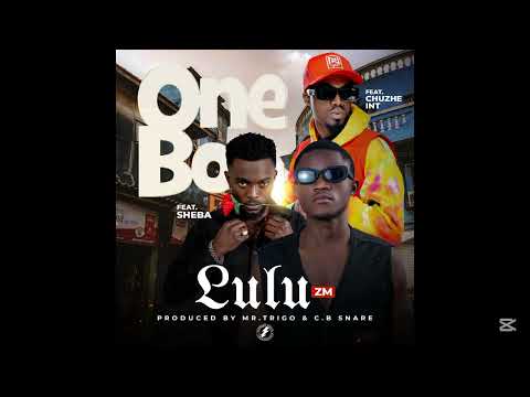 Lulu Zm Ft Chuzhe-Intl & Smart Boy Sheba-(One Bo).