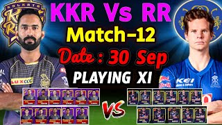 IPL 2020 12th Match | Kolkata Vs Rajasthan Both Teams Playing 11 | KKR vs RR Playing 11 IPL 2020