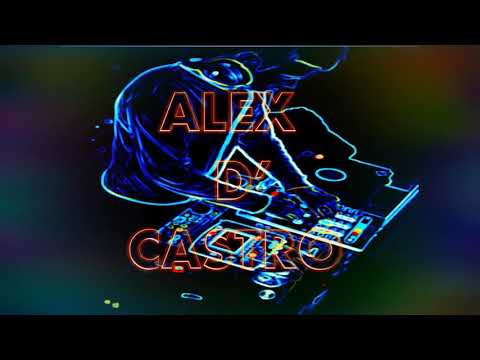 ALEX D' CASTRO mix 2020 DJ YORMAN MOLINARES