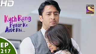 Kuch Rang Pyar Ke Aise Bhi - कुछ रंग प्यार के ऐसे भी - Episode 217 - 28th December, 2016