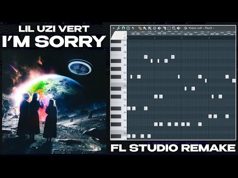 How "I'm Sorry" by Lil Uzi Vert was made (FL Studio remake)