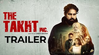 The TAKHT Inc. | Official Trailer | New Web Series