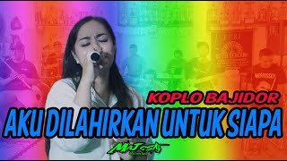 Download lagu AKU DILAHIRKAN UNTUK SIAPA KOPLO BAJIDOR COVER RITA YULI X MAJESTY ETHNIC HOMEBAND mp3