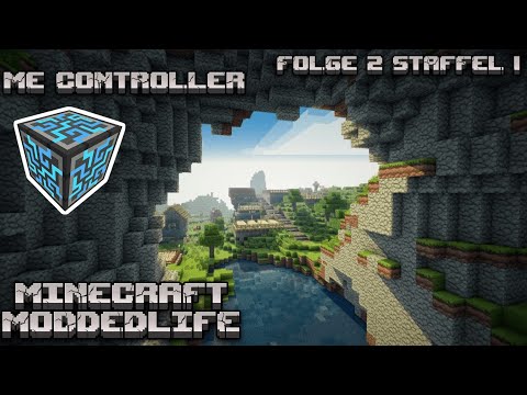ENDLICH DER ERSTE ME CONTROLLER l Minecraft ModdedLife Staffel 1 Folge 2