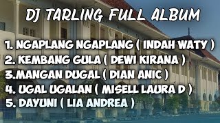 Download lagu DJ TARLING FULL ALBUM ( BOOTLEG ) Arif Paleepi Viral tiktok mp3