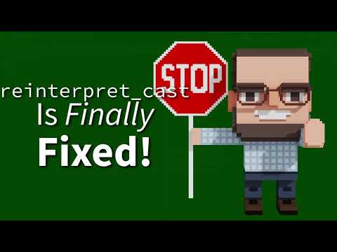 C++ Weekly - Ep 512 - reinterpret_cast is Finally Fixed!