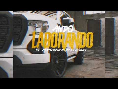 Ando Laborando El ComandoExclusivo El Makabelico