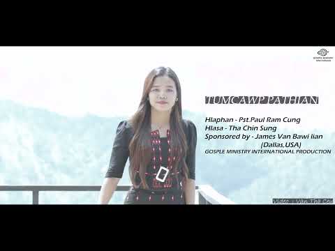 GMI - Tumcawp Pathian : Tha Chin Sung (Official Music Video)