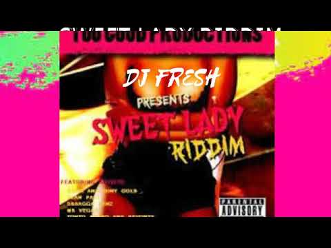DJ fresh    1999 Sweet Lady Riddim Mix