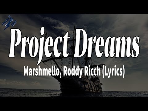 Marshmello, Roddy Ricch - Project Dreams (Lyrics)