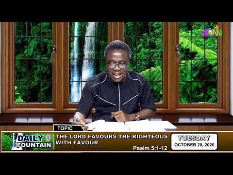 DAILY FOUNTAIN DEVOTIONAL GUIDE OF OCTOBER 20, 2020 - MR. LUCKY ERHAIKHUEMEM