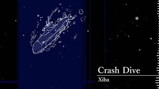 - Xiba - Crash Dive