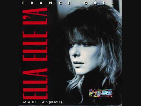 France Gall  - Ella Elle L'a (Remix)