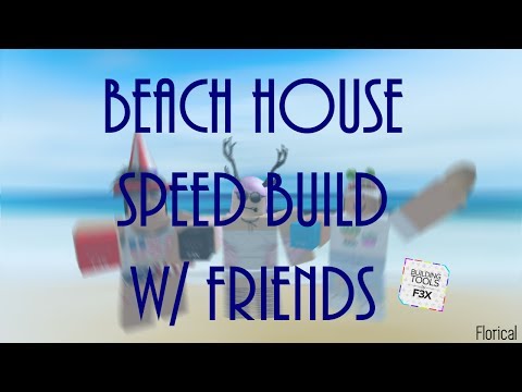 Roblox Beach House Speed Build Floricalmumclipcom
