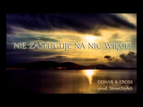Donar & Eross - Nie zasługuje na nic więcej (prod. StreetStyleS)