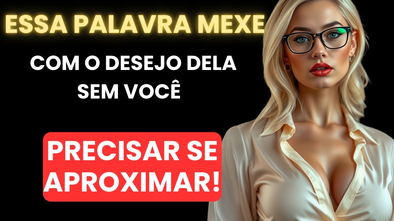 Essa Palavra Mexe Com o Desejo Dela Sem Você Precisar se Aproximar - ESTOICISMO