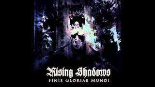 Rising Shadows - Finis Gloriae Mundi [Full album]