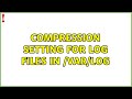 Ubuntu Compression Setting For Log Files In Var Log