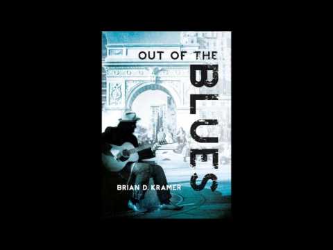 Brian Kramer: Out of the Blues Interview.