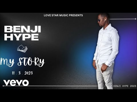 Benji Hype - My Story