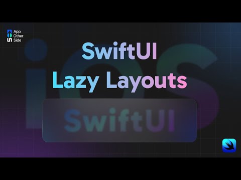 4 SwiftUI Lazy Layouts