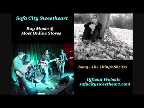 Sofa City Sweetheart - The Things She Do