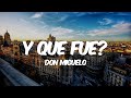 Don Miguelo Y Que Fue Letra Lyrics