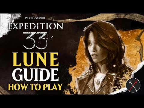 Clair Obscur Expedition 33 Lune Guide -  How to Play Lune (Build Tips)