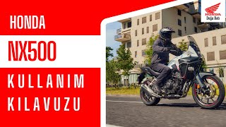 Honda NX500 Kullanım Kılavuzu | Şehir ve Macera İçin Detaylı Rehber