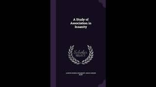 A Study of Association in Insanity
