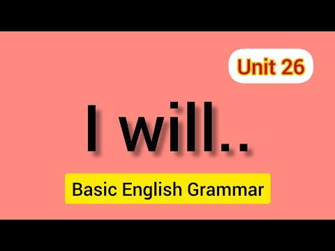 Future Simple | I will do | Unit 26