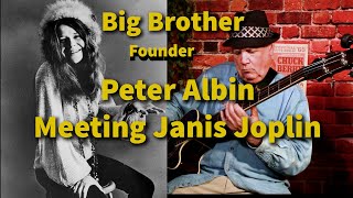 🎤 Peter Albin on Meeting Janis Joplin | Big Brother &amp; The Holding Company