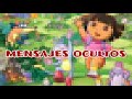 DORA LA EXPLORADORA AL REVES MENSAJES OCULTOS 68