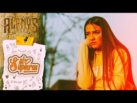 Alanys Lagos - Si Supieras (Video Oficial)
