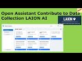 Open Assistant Contribute to Data Collection LAION AI Open Source ChatGPT