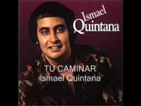 Tu Caminar - Ismael Quintana