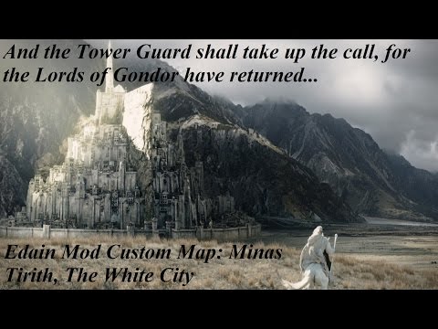 Edain Mod 4.3.1 Custom Map: Minas Tirith, the White City