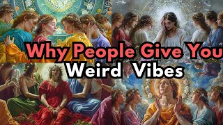 The Chosen Ones✨: Why You Receive Weird and Strange Vibes 😳🌀