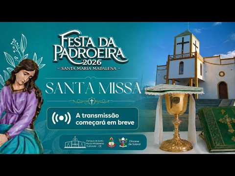 9° Noite dos Festejos de Santa Maria Madalena | 16ª Semana do Tempo Comum | Segunda-feira