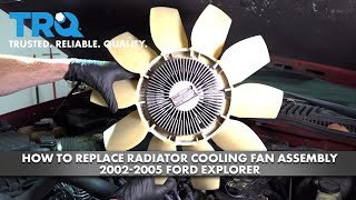How to Replace Radiator Cooling Fan Assembly 2002-2005 Ford Explorer