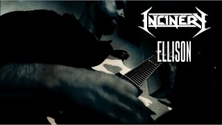 Incinery - Ellison онлайн