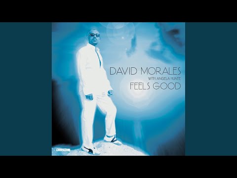 Feels Good (David Morales Club Mix)