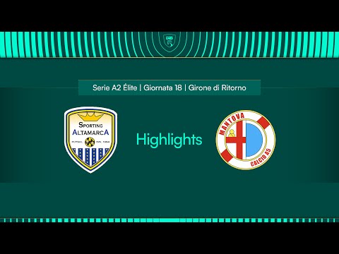 Sporting Altamarca-Saviatesta Mantova 1-4 | 18ª giornata | Serie A2 Élite 2024/2025 - Girone A | HL