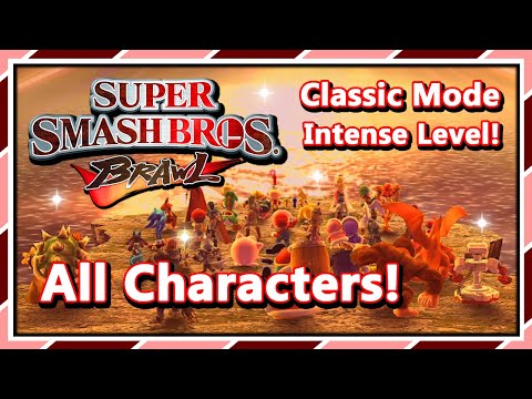 Super Smash Bros. Brawl - Classic Mode | Intense Level! | All Characters!