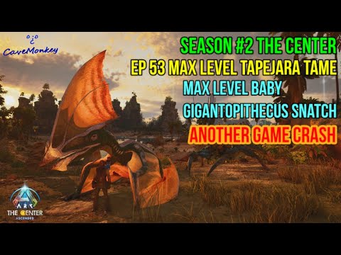 ARK Ascended Season 2 : Ep 53 Max Level Tapejara Tame